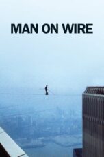 Watch Man on Wire Movie Online