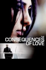 Watch The Consequences of Love Movie Online