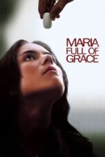 Watch Maria Full of Grace Streaming