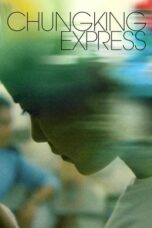 Watch Chungking Express Movie Online