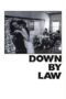 Watch Down by Law Movie Online