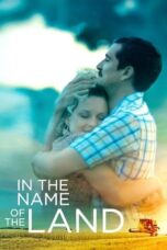 Watch In the Name of the Land Streaming