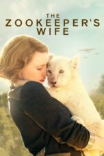 Watch The Zookeeper’s Wife Streaming