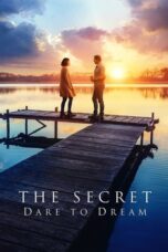 Watch The Secret: Dare to Dream Streaming