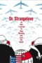 Watch Dr. Strangelove or: How I Learned to Stop Worrying and Love the Bomb Movie Online