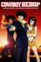 Watch Cowboy Bebop Movie Online