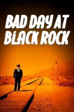 Watch Bad Day at Black Rock Streaming