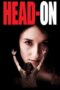 Watch Head-On Movie Online