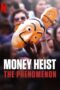 Watch Money Heist: The Phenomenon Movie Online