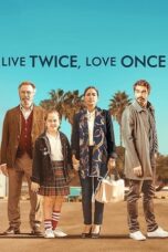 Watch Live Twice, Love Once Movie Online