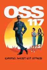 Watch OSS 117: Cairo, Nest of Spies Streaming