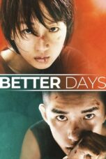 Watch Better Days Movie Online