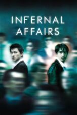 Watch Infernal Affairs Movie Online