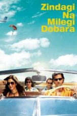 Watch Zindagi Na Milegi Dobara Streaming