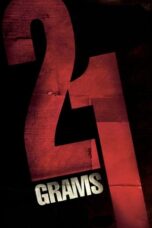 Watch 21 Grams (2003) Streaming