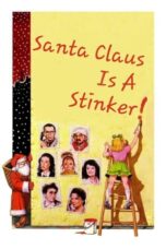 Watch Santa Claus Is a Stinker Streaming