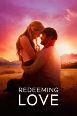 Watch Redeeming Love Movie Online