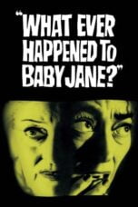 Watch What Ever Happened to Baby Jane? Movie Online