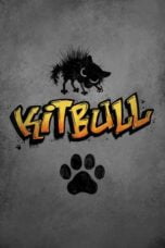 Watch Kitbull Movie Online