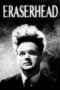 Watch Eraserhead Movie Online