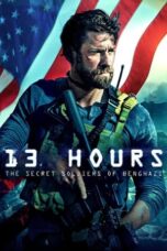 Watch 13 Hours: The Secret Soldiers of Benghazi Streaming