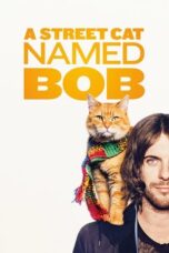 Watch A Street Cat Named Bob Movie Online