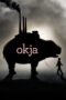 Watch Okja (2017) Movie Online