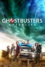 Watch Ghostbusters: Afterlife Streaming