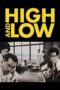 Watch High and Low Movie Online