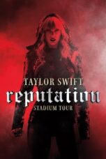 Watch Taylor Swift: Reputation Stadium Tour Streaming