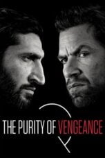 Watch The Purity of Vengeance Streaming