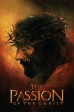 Watch The Passion of the Christ Streaming