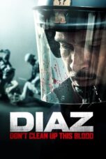 Watch Diaz – Don’t Clean Up This Blood Streaming