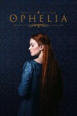 Watch Ophelia (2019) Streaming