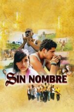 Watch Sin Nombre Streaming