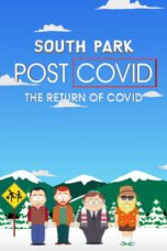 Watch South Park: Post COVID: The Return of COVID Streaming