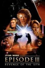 Watch Star Wars: Episode 3 – Revenge of the Sith Movie Online