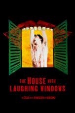 Watch The House with Laughing Windows Streaming