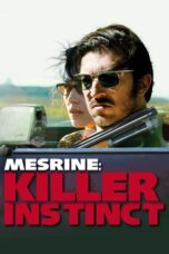 Watch Mesrine: Killer Instinct Movie Online