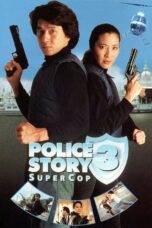 Watch Police Story 3: Super Cop Streaming