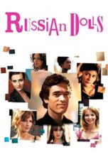 Watch Russian Dolls (2005) Streaming