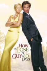 Watch How to Lose a Guy in 10 Days Movie Online