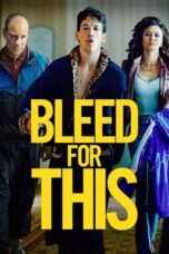 Watch Bleed for This Streaming