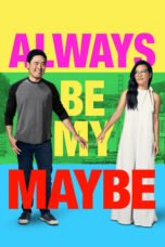 Watch Always Be My Maybe Movie Online