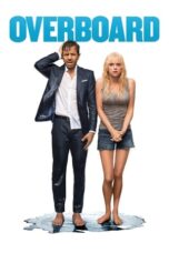 Watch Overboard (2018) Streaming