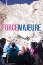 Watch Force Majeure Movie Online