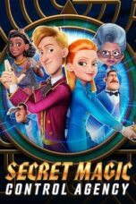 Watch Secret Magic Control Agency Movie Online