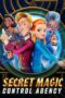 Watch Secret Magic Control Agency Movie Online