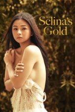 Watch Selina’s Gold (2022) Movie Online