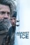 Watch Against the Ice (2022) Movie Online